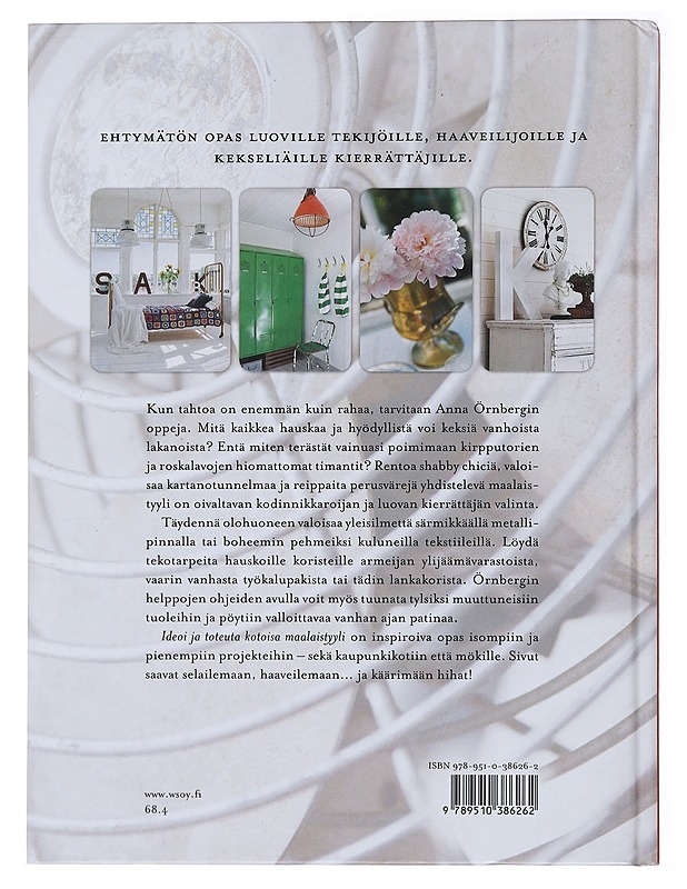 Ideoi ja toteuta kotoisa maalaistyyli : maalaa, patinoi, ompele, puno, askartele - Örnberg, Anna - Käsityökirjat - 10105475273 - 1