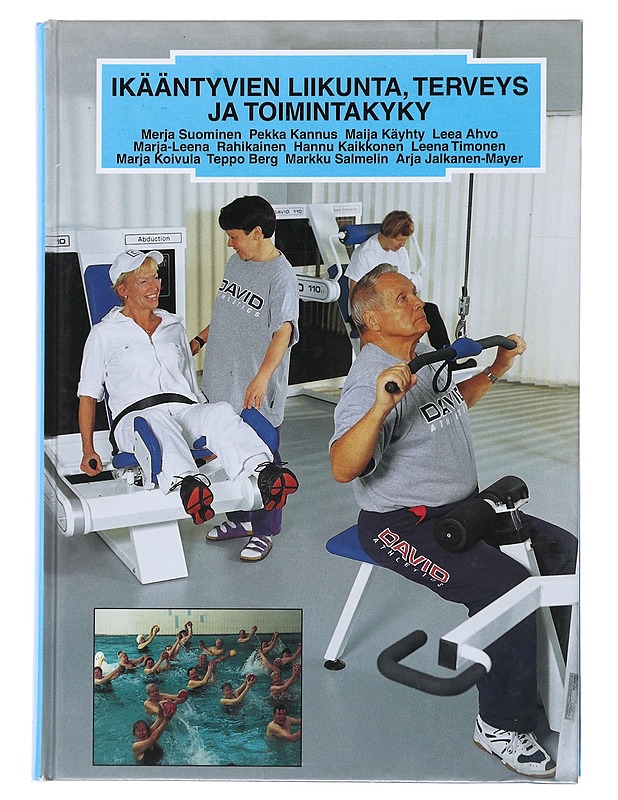 Ikääntyvien liikunta, terveys ja toimintakyky - Tietokirjat ja oppaat - 10105475289 - 0