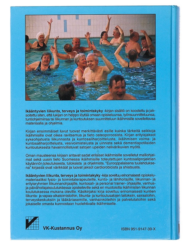 Ikääntyvien liikunta, terveys ja toimintakyky - Tietokirjat ja oppaat - 10105475289 - 1