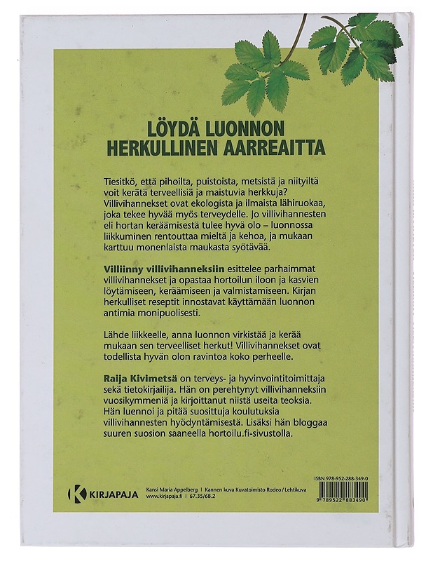 Villiinny villivihanneksiin : elinvoimaa ja energiaa luonnosta - Raija Kivimetsä - Lemmikki- ja luontokirjat - 10105475343 - 1