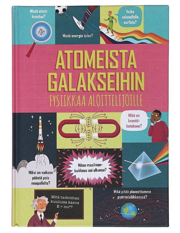 Atomeista galakseihin : fysiikkaa aloittelijoille - Firth, Rachel - Tietokirjat ja oppaat - 10105475348 - 0