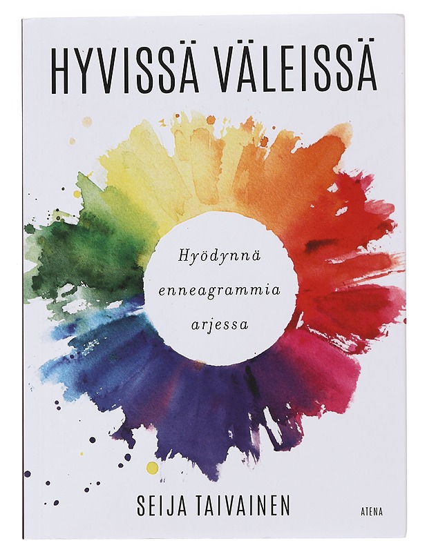 Hyvissä väleissä : hyödynnä enneagrammia arjessa - Seija Taivainen - Hyvinvointikirjat - 10105475387 - 0