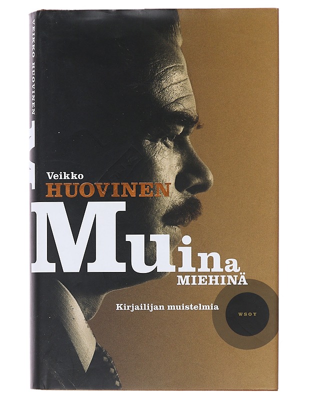 Muina miehinä : kirjailijan muistelmia - Veikko Huovinen - Elämäkerrat ja muistelmat - 10105475392 - 0