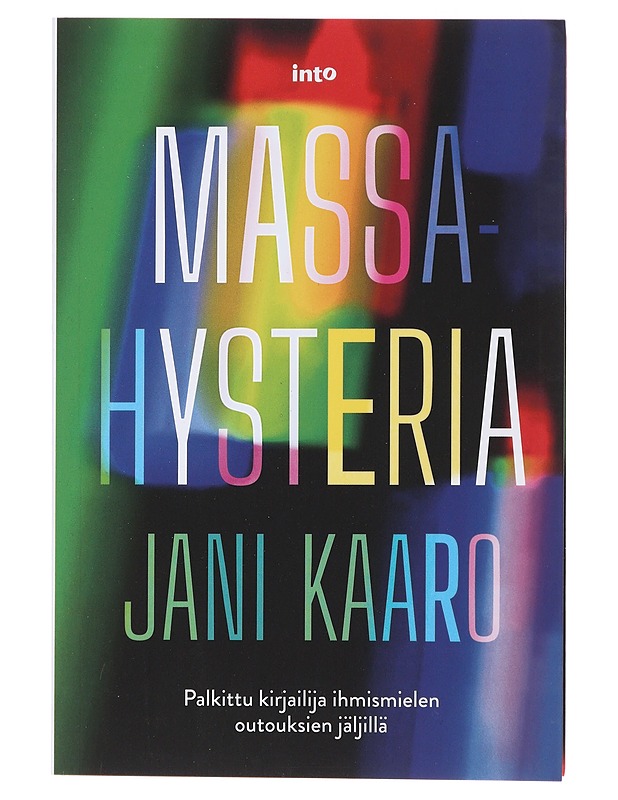 Massahysteria - Jani Kaaro - Tietokirjat ja oppaat - 10105475398 - 0