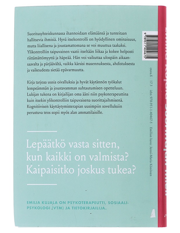 Suorittajan mieli : vapaudu ylikontrollista - Emilia Kujala - Hyvinvointikirjat - 10105475404 - 1