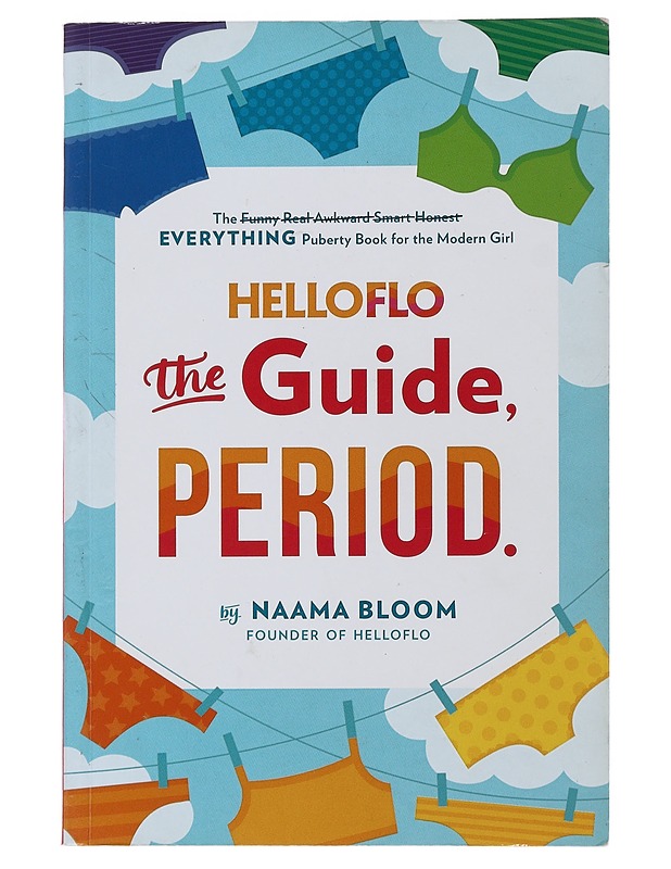 HelloFlo: The Guide, Period - Naama Bloom - Nuorten kirjat - 10105475422 - 0