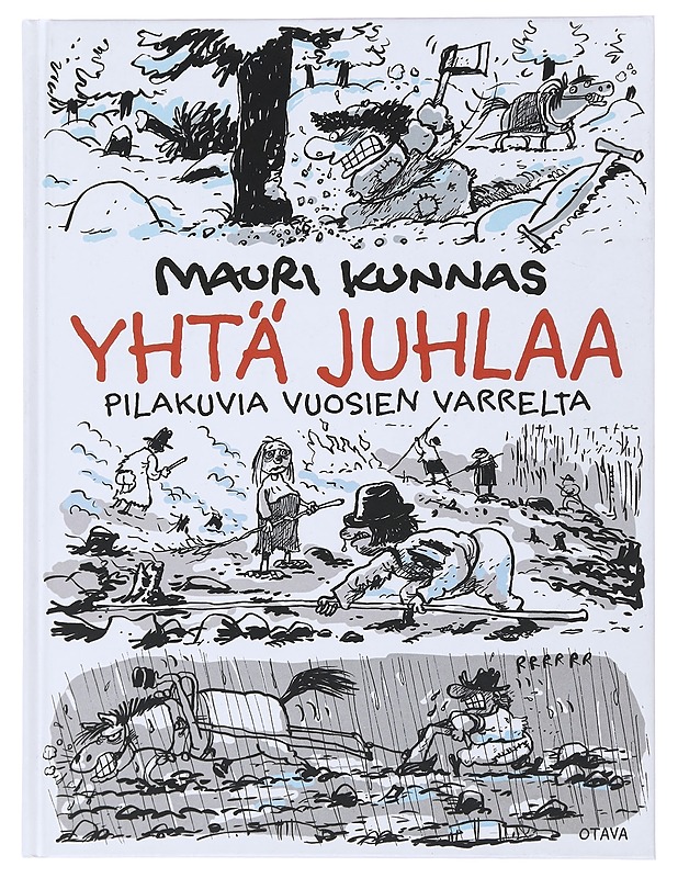 Yhtä juhlaa : pilakuvia vuosien varrelta - Mauri Kunnas - Sarjakuvat - 10105475433 - 0