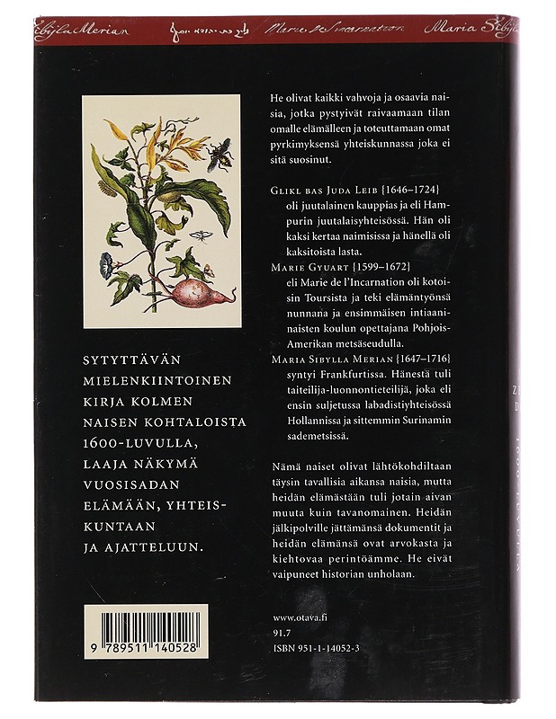 Kolme naista : kolme elämää 1600-luvulla - Davis, Natalie Zemon - Elämäkerrat ja muistelmat - 10105475432 - 1