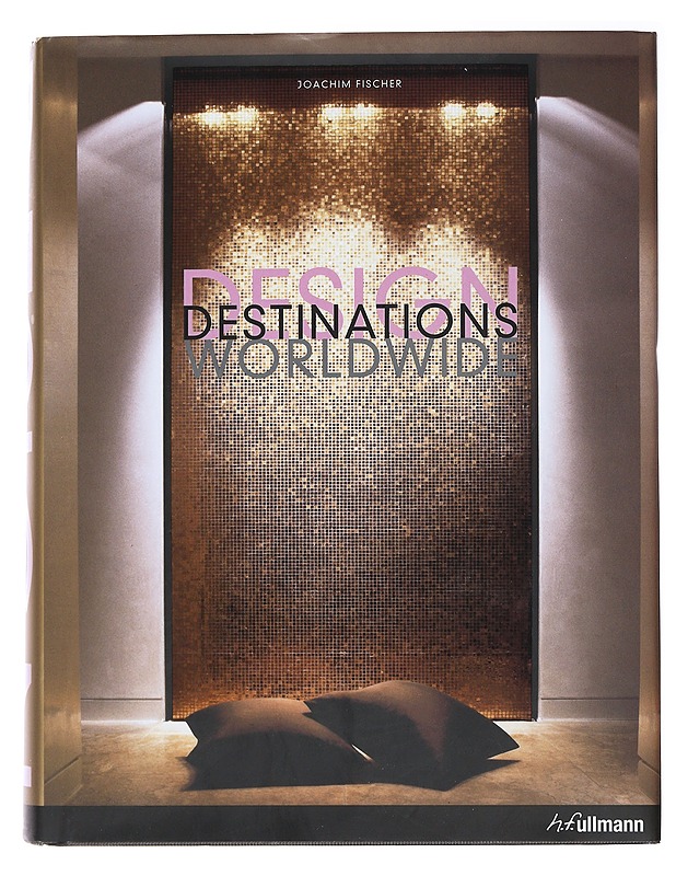 Design destinations worldwide - Joachim Fischer - Taide- ja kulttuurikirjat - 10105475462 - 0