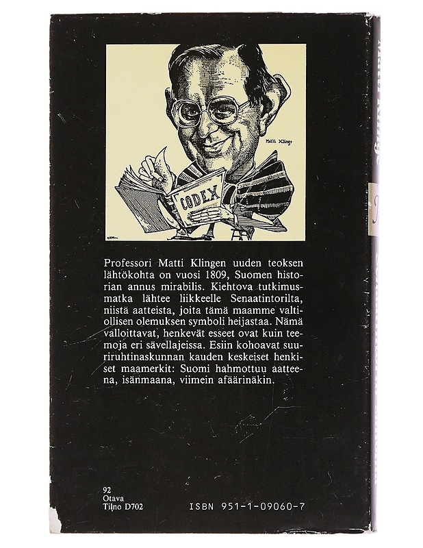 Senaatintorin sanoma : tutkielmia suuriruhtinaskunnan ajalta - Matti Klinge - Historiakirjat - 10105475467 - 1