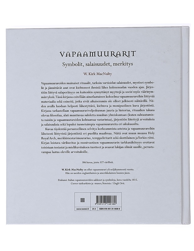 Vapaamuurarit : symbolit, salaisuudet, merkitys - MacNulty, W. Kirk - Historiakirjat - 10105475550 - 1