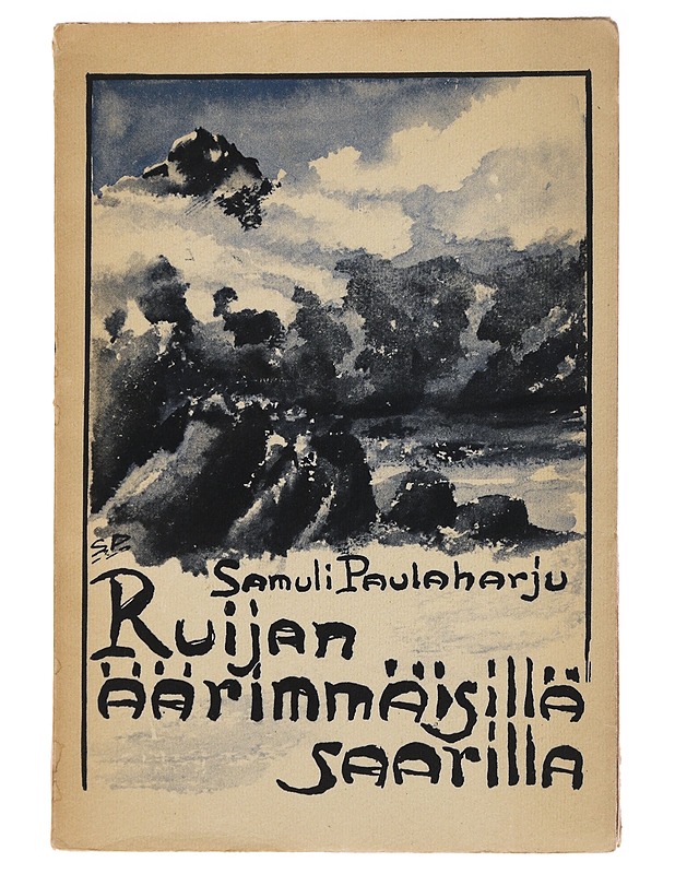Samuli Paulaharju : Ruijan äärimmäisillä saarilla - Kaunokirjallisuus - 10105475597 - 0