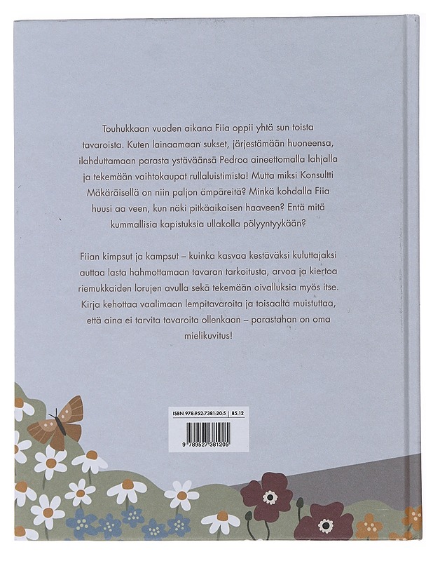 Fiian kimpsut ja kampsut : kuinka kasvaa kestäväksi kuluttajaksi - Tirkkonen, Laura - Lastenkirjat - 10105475612 - 1