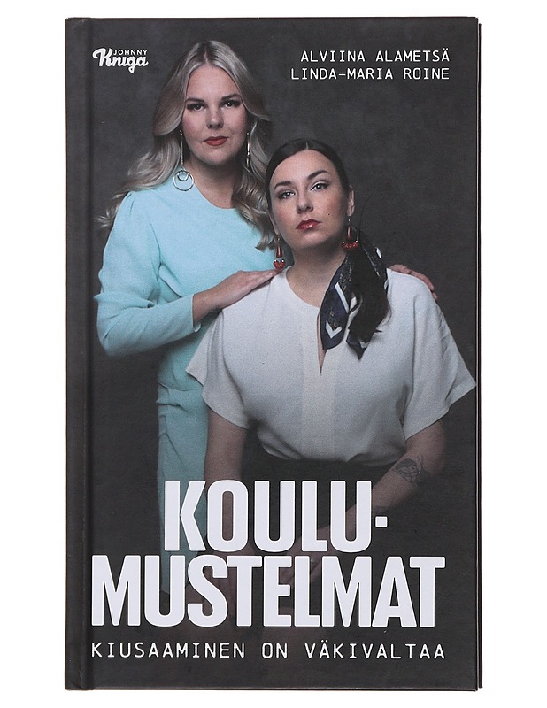 Koulumustelmat : kiusaaminen on väkivaltaa - Alametsä, Alviina - Elämäkerrat ja muistelmat - 10105475672 - 0