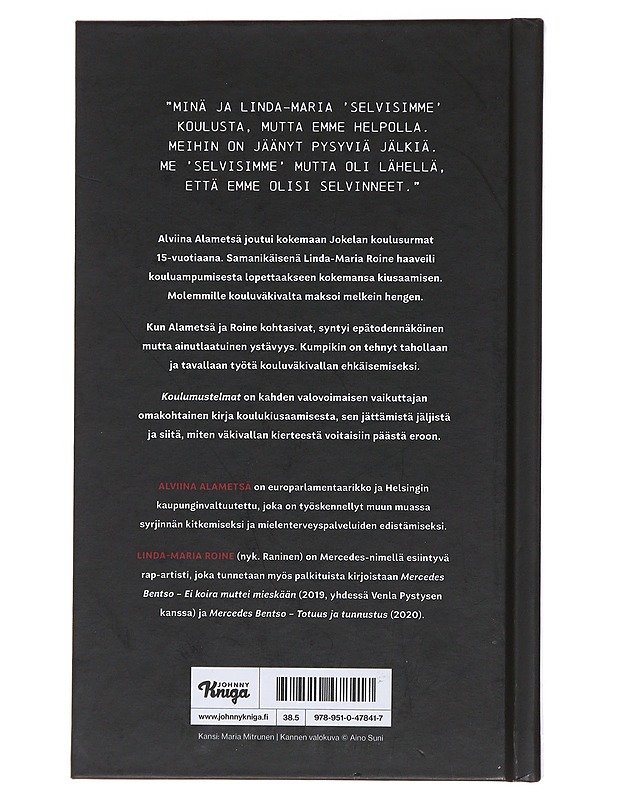 Koulumustelmat : kiusaaminen on väkivaltaa - Alametsä, Alviina - Elämäkerrat ja muistelmat - 10105475672 - 1