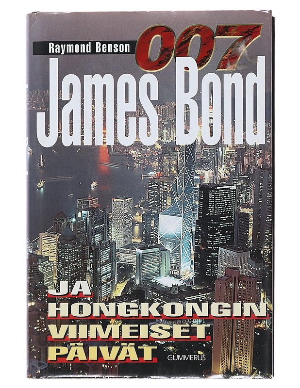 James Bond ja Hongkongin viimeiset päivät - Benson, Raymond - Fantasia- ja scifi - 10105475682 - 0