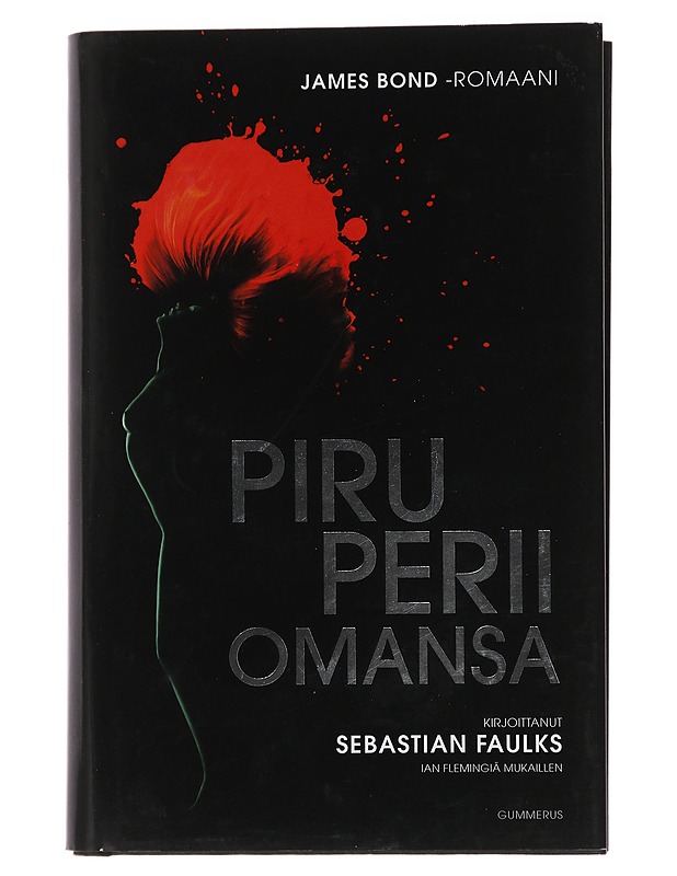 Piru perii omansa : James Bond -romaani - Faulks, Sebastian - Jännitys ja dekkarit - 10105475690 - 0