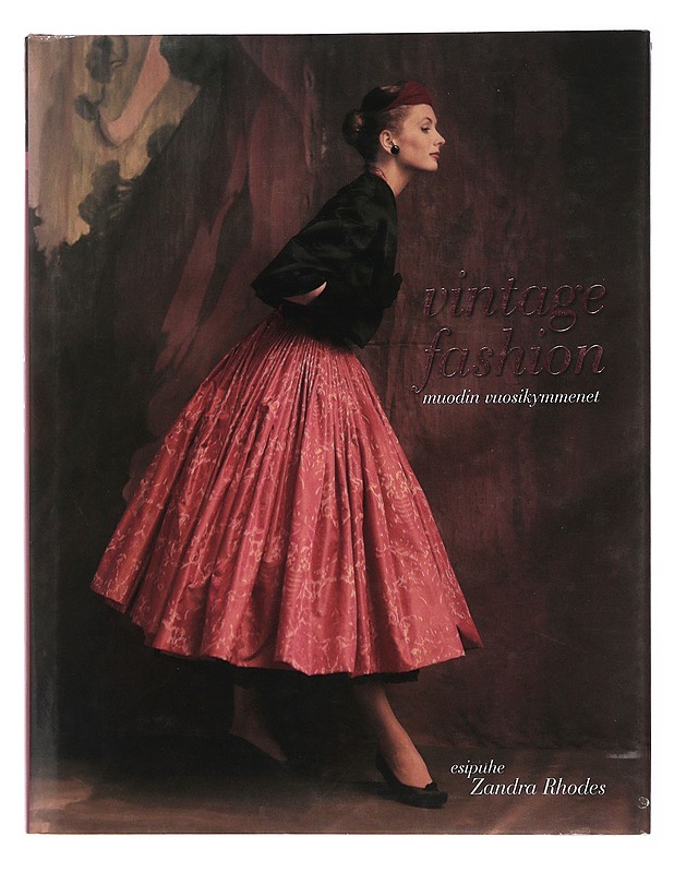Vintage fashion : muodin vuosikymmenet - Rhodes, Zandra - Historiakirjat - 10105475693 - 0