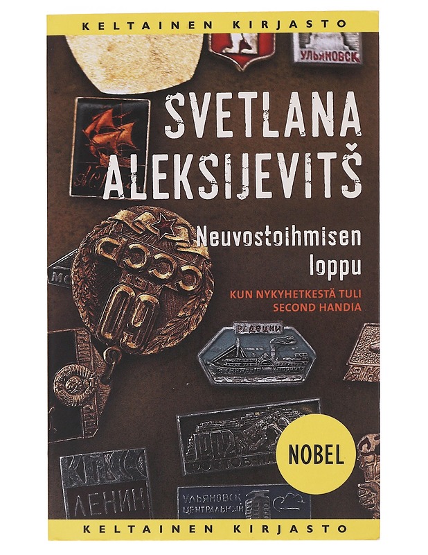 Neuvostoihmisen loppu : kun nykyhetkestä tuli second handia - Aleksijevits, Svetlana - Historiakirjat - 10105475702 - 0