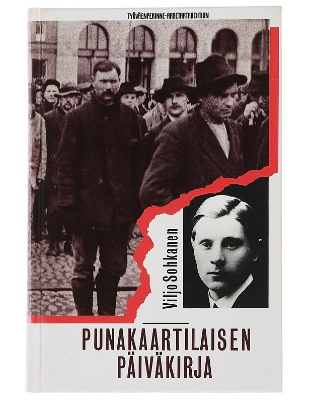 Punakaartilaisen päiväkirja - Viljo Sohkanen - Elämäkerrat ja muistelmat - 10105475708 - 0