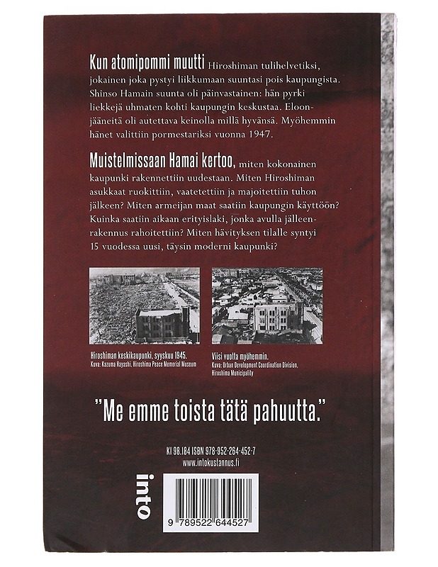 Atomipommipormestari : kuinka rakensimme Hiroshiman uudelleen - Hamai, Shinso - Elämäkerrat ja muistelmat - 10105475725 - 1
