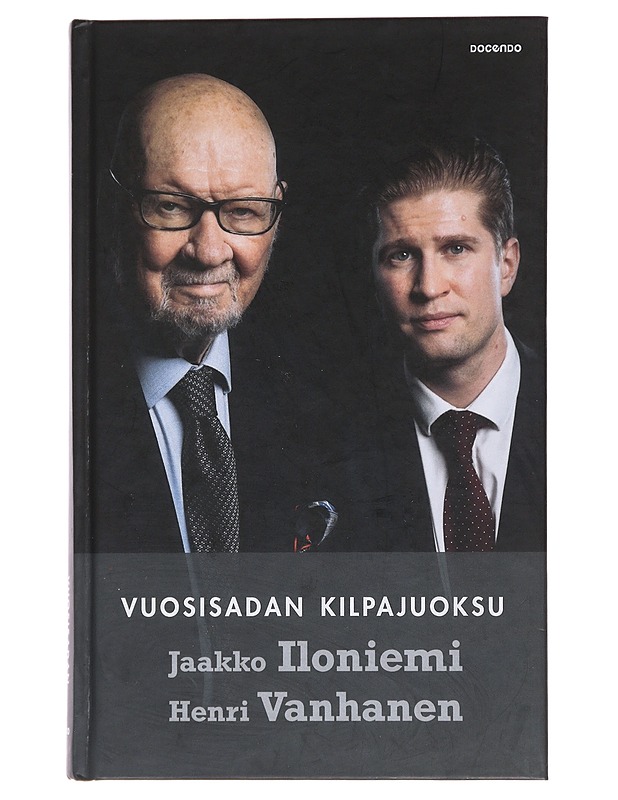 Vuosisadan kilpajuoksu : suurvaltapolitiikkaa sopimusten ja aatteiden jälkeisessä maailmassa - Iloniemi, Jaakko - Tietokirjat ja oppaat - 10105475785 - 0