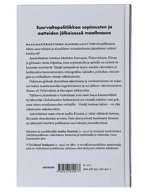 Vuosisadan kilpajuoksu : suurvaltapolitiikkaa sopimusten ja aatteiden jälkeisessä maailmassa - Iloniemi, Jaakko - Tietokirjat ja oppaat - 10105475785 - 1