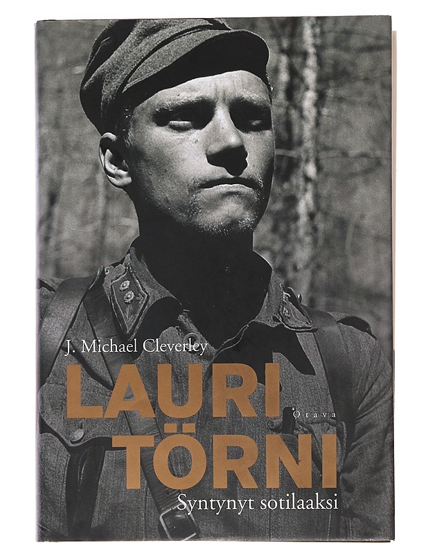 Lauri Törni : syntynyt sotilaaksi - Cleverley, J. Michael - Elämäkerrat ja muistelmat - 10105475820 - 0