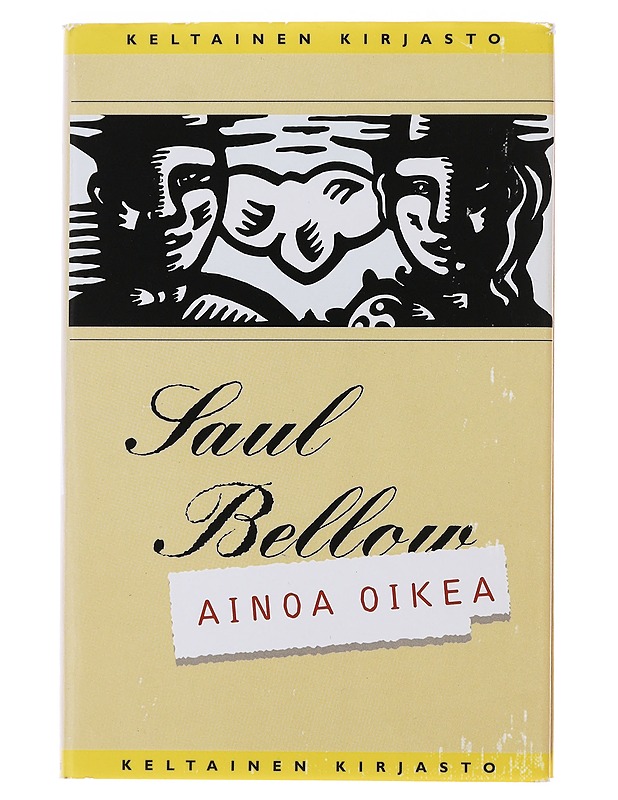 Ainoa oikea - Bellow, Saul - Kaunokirjallisuus - 10105475829 - 0