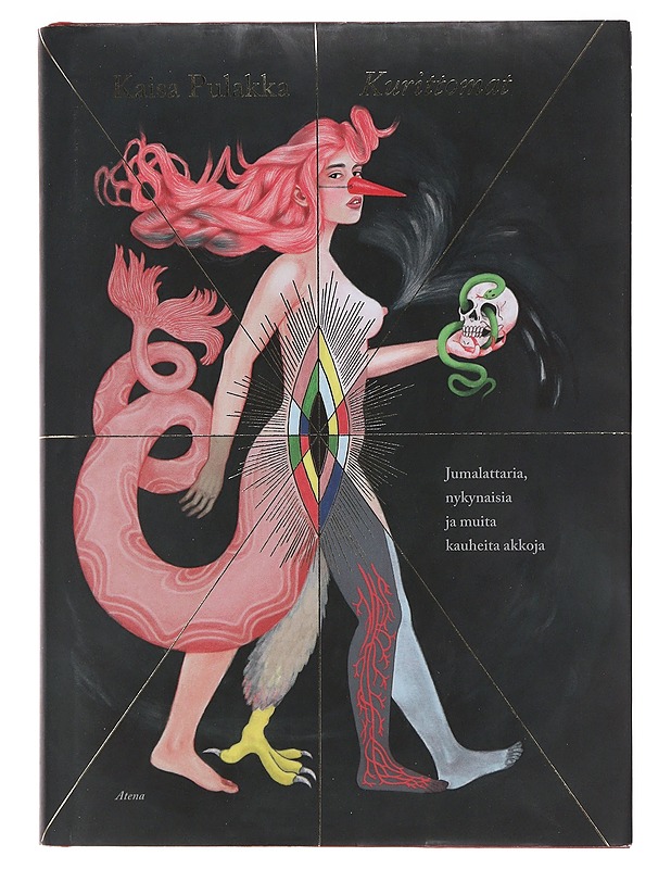 Kurittomat : jumalattaria, nykynaisia ja muita kauheita akkoja - Pulakka, Kaisa - Historiakirjat - 10105475851 - 0