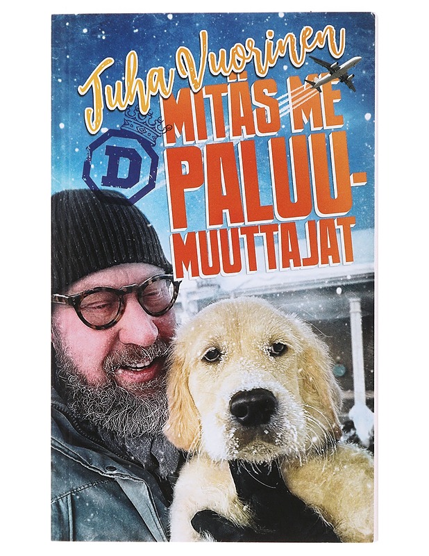 Mitäs me paluumuuttajat - Juha Vuorinen - Romaanit ja novellit - 10105475840 - 0