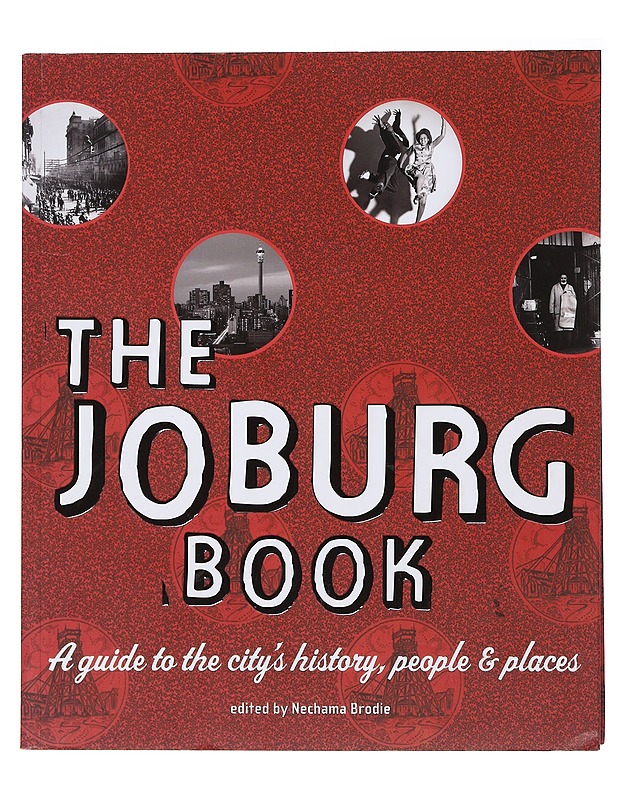 The Joburg Book - Nechama Brodie - Tietokirjat ja oppaat - 10105475854 - 0
