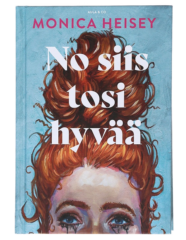No siis tosi hyvää - Heisey, Monica - Romaanit ja novellit - 10105475881 - 0
