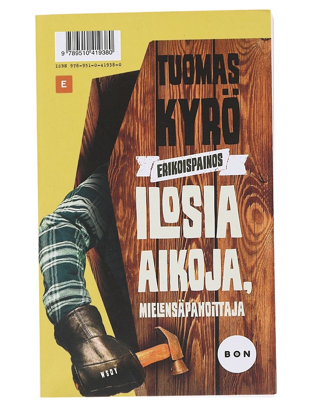Ilosia aikoja, Mielensäpahoittaja ; Mielensäpahoittaja - aikamme teatterista - Tuomas Kyrö - Romaanit ja novellit - 10105475910 - 1
