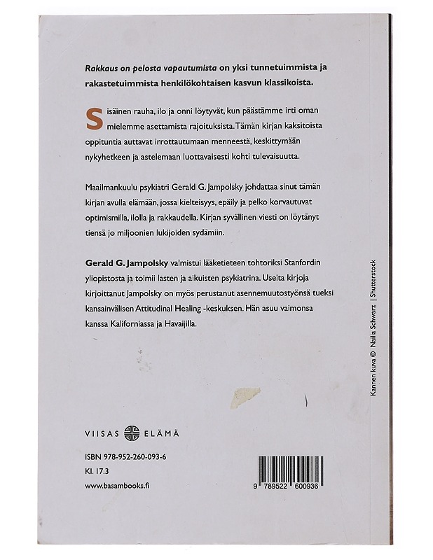 Rakkaus on pelosta vapautumista - Jampolsky, Gerald G. - Tietokirjat ja oppaat - 10105475935 - 1