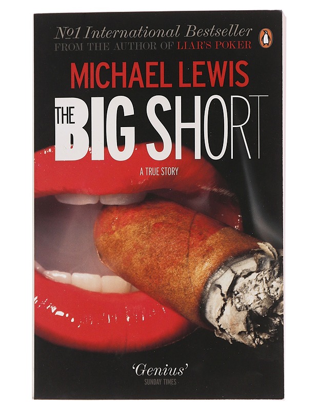 The big short : inside the doomsday machine - Michael Lewis - Tietokirjat ja oppaat - 10105475936 - 0