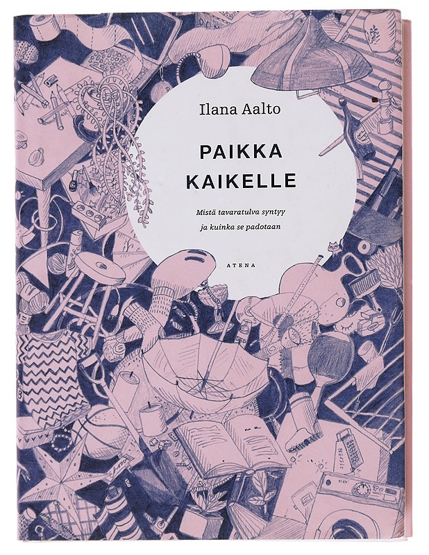 Paikka kaikelle - Ilana Aalto - Tietokirjat ja oppaat - 10105475986 - 0