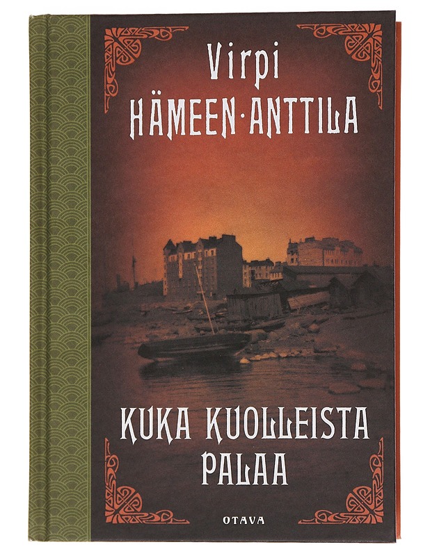 Kuka kuolleista palaa : Karl Axel Björkin tutkimuksia, osa kolme - Hämeen-Anttila, Virpi - Jännitys ja dekkarit - 10105476001 - 0