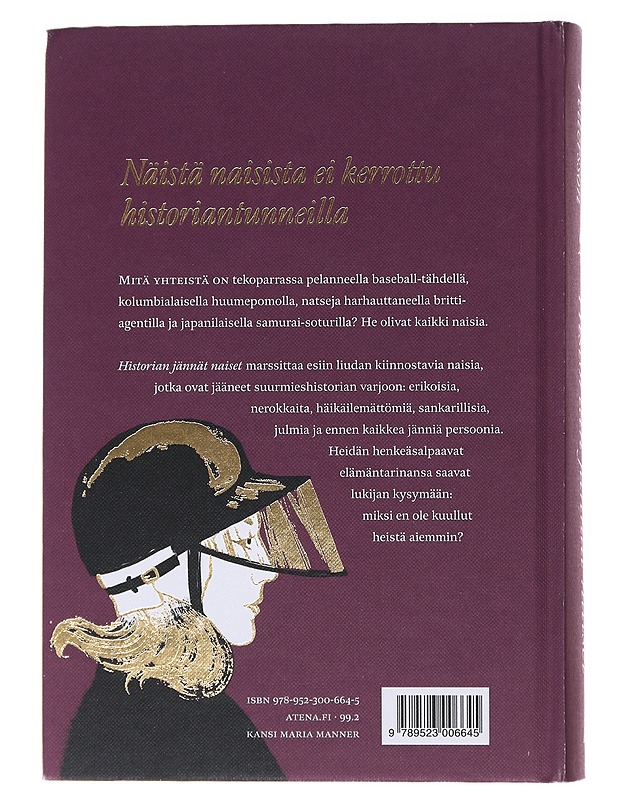 Historian jännät naiset : merirosvoja, meedioita, varkaita ja vakoojaprinsessoja - Maria Pettersson - Elämäkerrat ja muistelmat - 10105476018 - 1