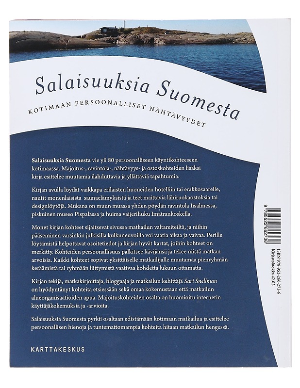 Salaisuuksia Suomesta : kotimaan persoonalliset nähtävyydet - Sari Snellman - Matkaoppaat ja sanakirjat - 10105476022 - 1