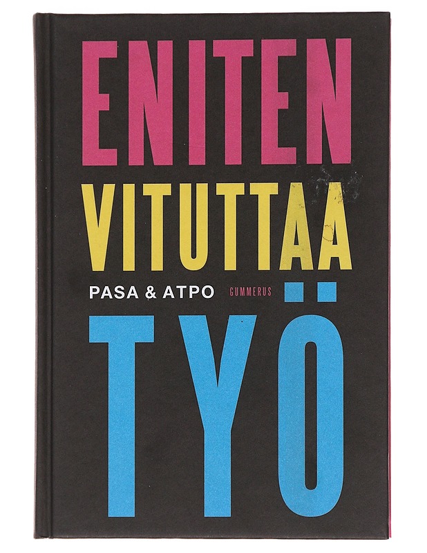 Eniten vituttaa työ - Pasa & Atpo - Romaanit ja novellit - 10105476027 - 0