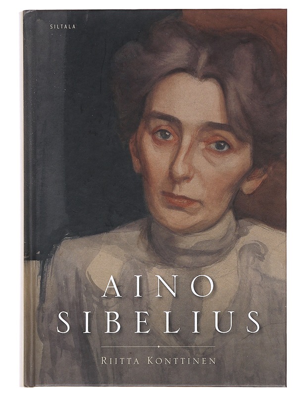 Aino Sibelius - Riitta Konttinen - Elämäkerrat ja muistelmat - 10105476035 - 0