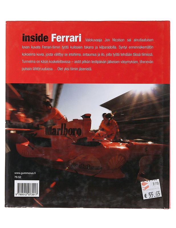 Inside Ferrari : ainutlaatuisia kuvia ja tunnelmia huipputiimin työstä kulissien takana ja kilparadoilla - Nicholson, Jon - Tietokirjat ja oppaat - 10105476047 - 1