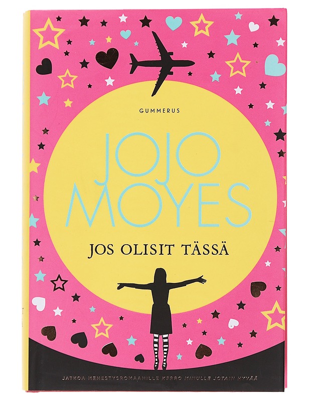 Jos olisit tässä - Moyes, Jojo - Romaanit ja novellit - 10105476067 - 0
