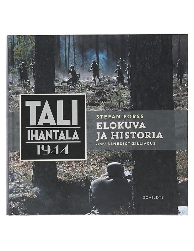 Tali-Ihantala 1944 : elokuva ja historia - Forss, Stefan - Historiakirjat - 10105476082 - 0