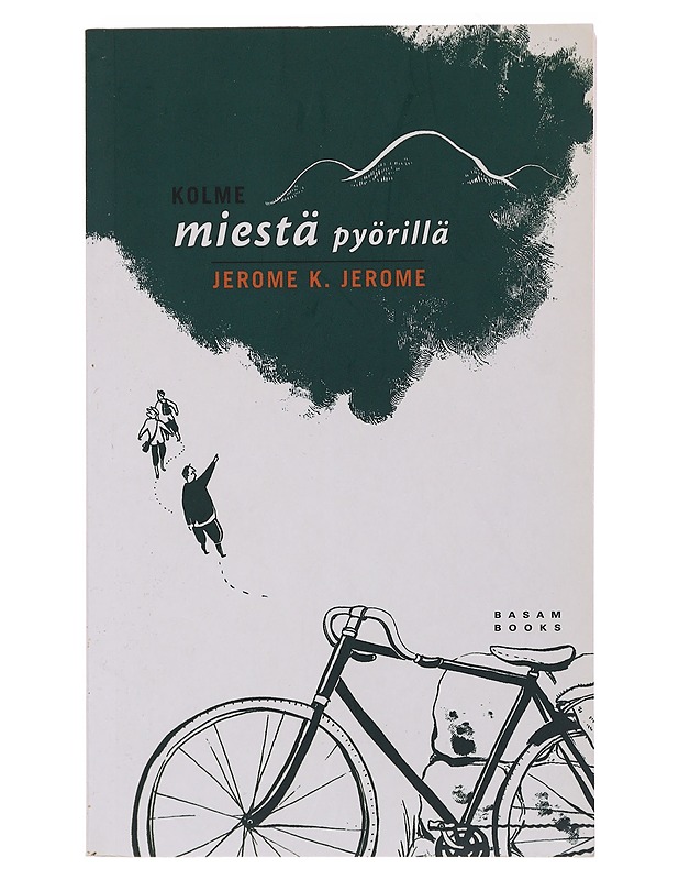 Kolme miestä pyörillä - Jerome, Jerome K. - Romaanit ja novellit - 10105476083 - 0