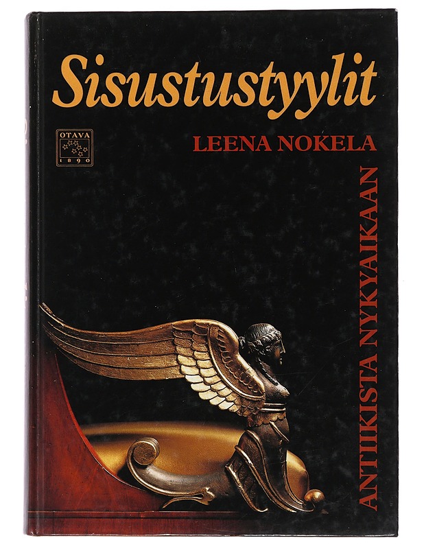 Sisustustyylit antiikista nykyaikaan - Nokela, Leena - Historiakirjat - 10105476098 - 0