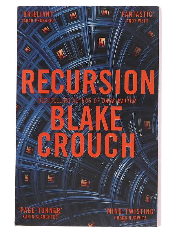 Recursion : a novel - Blake Crouch - Fantasia- ja scifi - 10105476127 - 0