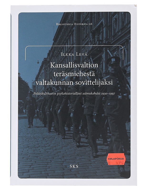Kansallisvaltion teräsmiehestä valtakunnan sovittelijaksi - Ilkka Levä  - Historiakirjat - 10105476145 - 0