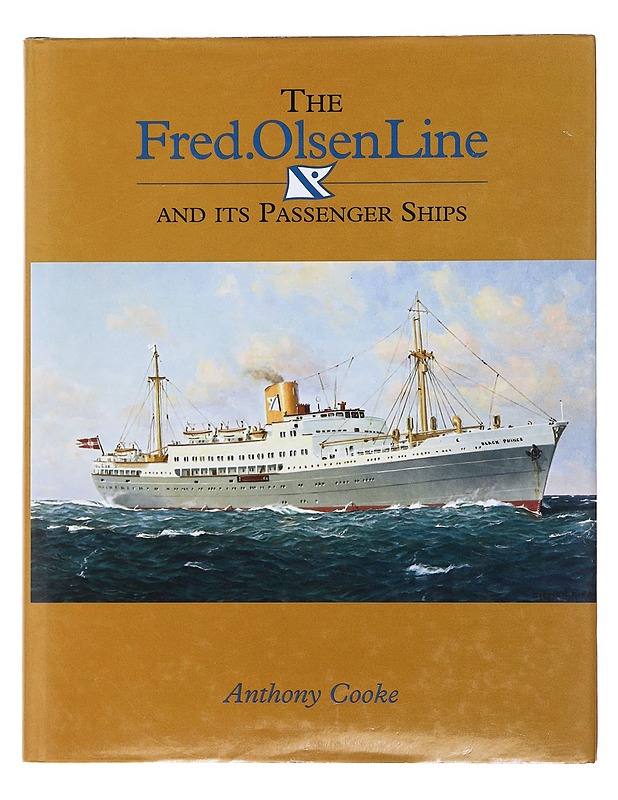 The Fred. Olsen Line and Its Passenger Ships - Anthony Cooke - Tietokirjat ja oppaat - 10105476150 - 0